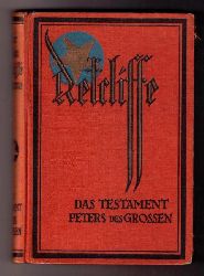 Retcliffe , Sir  John    Das Testament Peter des  Groen  