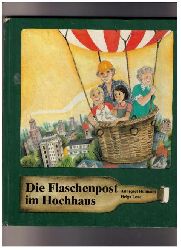 Hofmann , Annegret - Leue , Helga    Die Flaschenpost im Hochhaus    