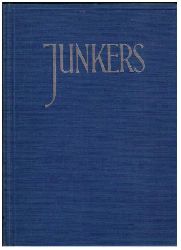 Hrsg. "  Verein Deutscher Ingeniere " und  diverse Autoren     Junkers - Festschrift Hugo Junkers  zum 70 . Geburtstage   