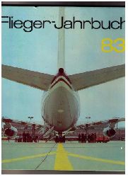 Hrsg. Schmidt , A.F.    Flieger - Jahrbuch 1983  