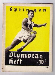 Hrsg " Propaganda- Ausschu fr die Olympischen Spiele 1936 "   Olympia  1936 -  Eine Nationale Aufgabe  - Heft 10 Springen  