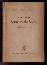Dr. Otto Graf zu Stolberg - Wernigerode     Robert Heinrich , Graf von der Goltz    