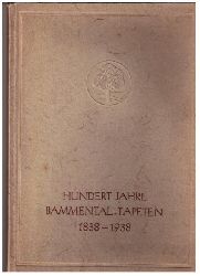 Hrsg.  Gebrder Ditzel A.-G., Meckesheim   Hundert Jahre Bammental Qualitts-Tapeten 1838-1938    