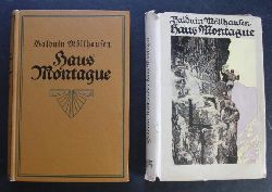 Mllhausen , Balduin  - Bergen , Fritz   Haus Montague   MIT farbigen Originalumschlag  