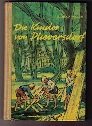 Wellm , Alfred    Die Kinder von Plieversdorf   