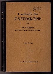 Casper, Dr. L.   Handbuch der Cystoskopie   