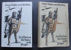 Zobeltitz , Hans - Caspar von     Fritz Berlow der Reiter und Flieger - Was vier  junge Deutsche 1914 - 1918 erlebten     MIT farbigen Originalumschlag ! " 