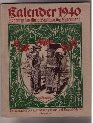 Hrsg. Siegert , Hans und Mller , Prof. Richard ( begrndet von Mller , Woldemar  )   Kalender  fr das Erzgebirge ,das brige  Sachsen und das Sudetenland 1940   