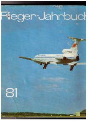 Hrsg. Schmidt , A.F.    Flieger - Jahrbuch 1981  