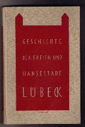 Andres , Dr. Fritz    Geschichte der freien und Hansestadt Lbeck 