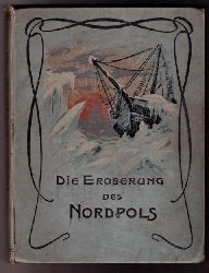 Albrecht , H.   Die Eroberung des Nordpols 