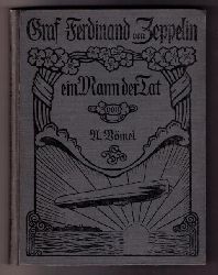 Vmel , Alexander   Graf  Ferdinand von Zeppelin ein Mann  der Tat  