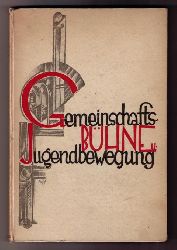 Gerst , Wilhelm C.   Gemeinschafts - Bhne und Jugendbewegung  