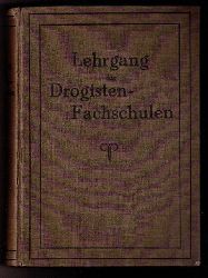 Hrsg. Deutscher Drogisten - Verband   Lehrgang fr Drogisten - Fachschulen 