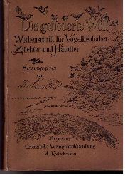 Hrsg.  Ru, Dr.K. +Illustrator Neunzig,K.   Die gefiederte Welt  - vollstndiger Jahrgang 1907  