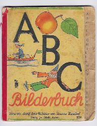Holst, Adolf  -      Harzdorf  , Susanne    A B C - Bilderbuch  ABC 