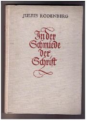 Rodenberg , Julius   In der Schmiede der Schrift  