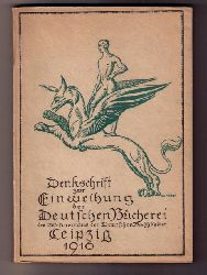 Hrsg. Brsenverein   Denkschrift zur Einweihung der Deutsche Bcherei des Brsenvereines der Deutschen Buchhndeler  Lpz.1916  