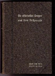 Rabow , Dr. S. und Wilczek , Dr.E.   Die officinellen Drogen und ihre Prparate  