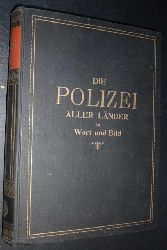 Riege , Paul     Die Polizei aller Lnder in Wort und Bild   