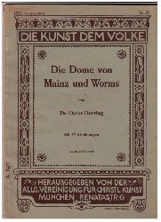 Doering , Dr. Oscar   Die  Dome von Mainz und Worms  