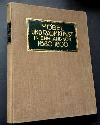 Ellwood , G. M.   Mbel  und Raumkunst in England 1680 - 1800  