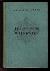 Syben , Friedrich   Preussische Anekdoten  nach Memoiren und Biographien  