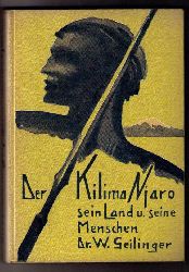 Geilinger , Dr. Walter   Der  Kilimandjaro , sein  Land und seine Menschen   