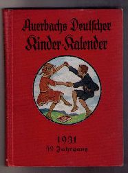 Holst,Dr.Adolf   Auerbachs Deutscher Kinderkalender  1931  