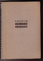 Norden , Adalbert   Weltrekord , Weltrekord  
