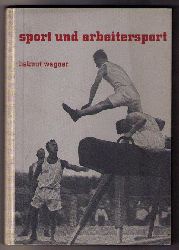 Wagner , Helmut   Sport und Arbeitersport  