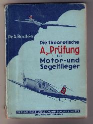 Bodle,Dr.A.   Die theoretische A2-Prfung fr Motor-und Segelflieger  