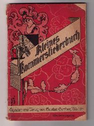 Hrsg. Blumenberg , Fritz   Kleines Kommersliederbuch  