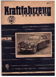 Hrsg. Kammer der Technik    Kraftfahrzeugtechnik  - Heft 6 -  3. Jahrgang 1953 