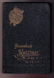 Hrsg. Verlag Schn - Redaktion der Kurzhaarzeitung   Stammbuch des Klubs Kurzhaar fr kurzhaarige deutsche Vorstehhunde  15. Jahrgang  1911 + 16  Jahrgang  von 1912   