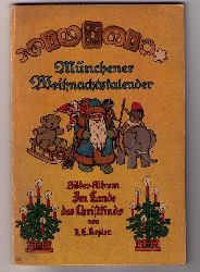 Kepler, Richard Ernst   Mnchener Weihnachtskalender - Im Lande des Christkinds ( Im Lande des Christkindes  