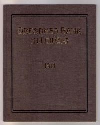 Hrsg. Dresdner Bank   Die  Dresdner Bank  in Leipzig  ( Reprint )  