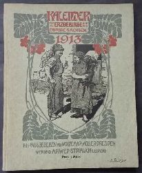 Hrsg. Mller , Woldemar    Kalender  fr das Erzgebirge und das brige  Sachsen  1913  