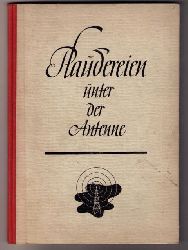 Schilling, Ferdinand   Plaudereien unter der Antenne  