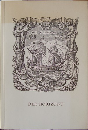   Der Horizont. Band 8. Eine Auswahl von Vorträgen aus der Arbeit der Evangelischen Akademie Baden (Herrenalb). 