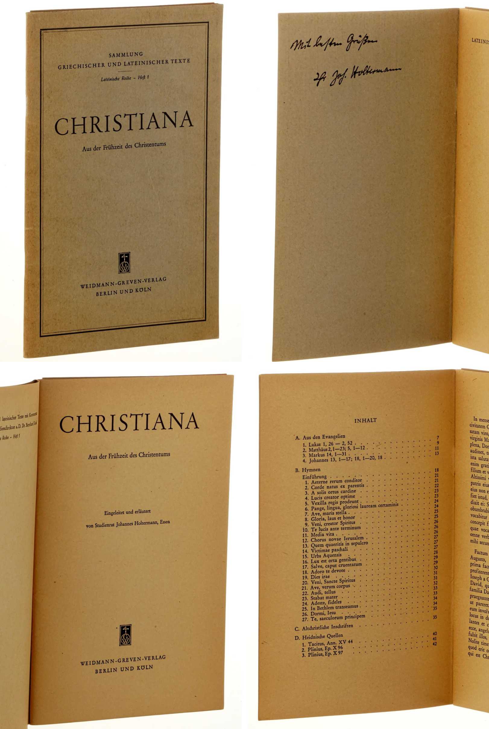   Christiana. Aus der Frühzeit des Christentums. Eingel. u. erl. von Johannes Holtermann. (Texte lateinisch). 
