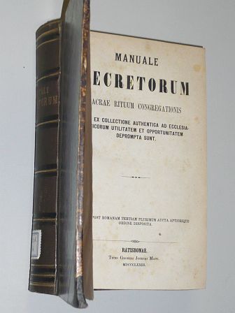   Manuale Decretorum Sacrae Rituum Congregationis, quae ex collectione authentica ... 