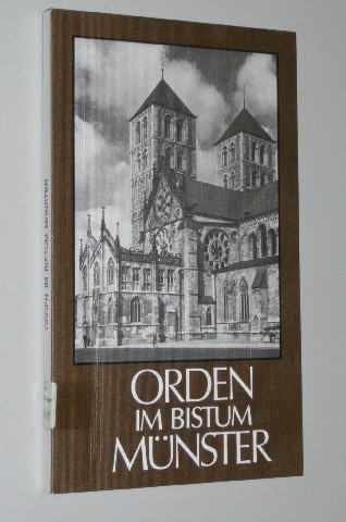 Riesenbeck, Karl-Heinz [Hrsg.]:  Orden im Bistum Münster. 