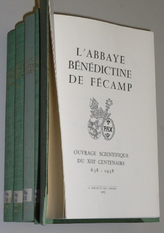   L'Abbaye Bénédictine de Fécamp. Ouvrage scientifique du XIIIe centenaire, 658-1958. 