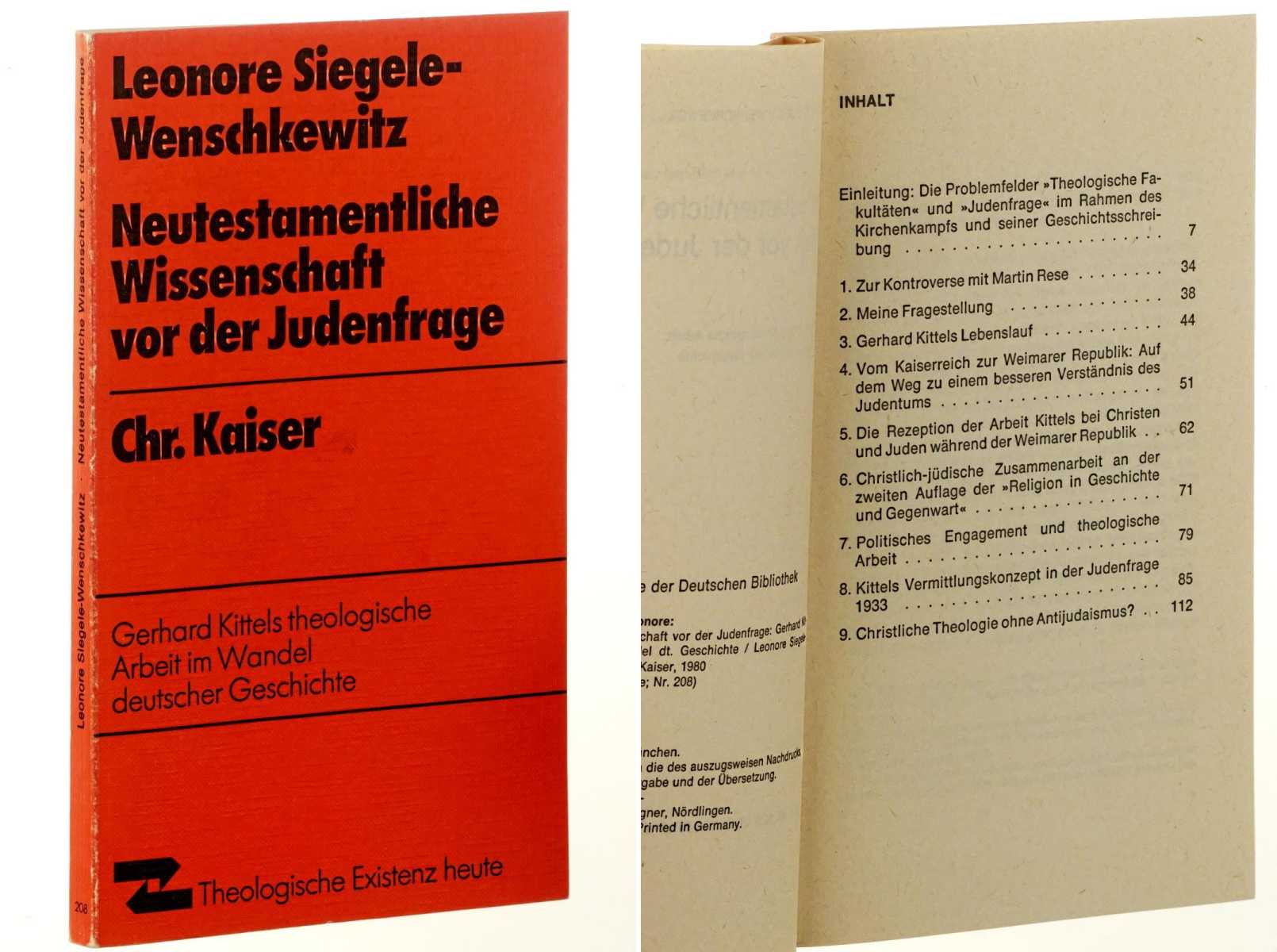 Siegele-Wenschkewitz, Leonore:  Neutestamentliche Wissenschaft vor der Judenfrage. Gerhard Kittels theologische Arbeit im Wandel deutscher Geschichte. 