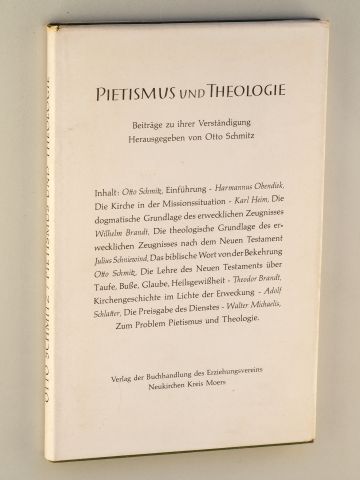 Schmitz, Otto (Hrsg.):  Pietismus und Theologie. Beiträge zu ihrer Verständigung. 