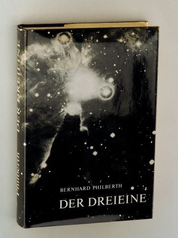 Philberth, Bernhard:  Der Dreieine. Anfang und Sein. Die Struktur der Schöpfung. 