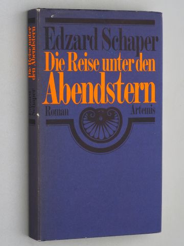 Schaper, Edzard:  Die Reise unter den Abendstern. Ein Roman. 