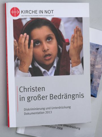 Pelster, Berthold [Red.]:  Christen in großer Bedrängnis. Diskriminierung und Unterdrückung - Dokumentation 2013. 