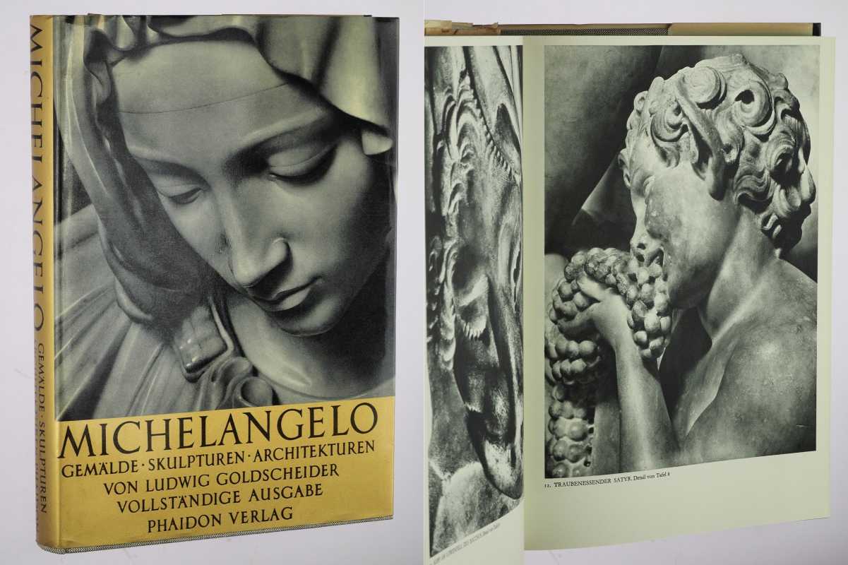 Goldscheider, von Ludwig:  Michelangelo. Gemälde, Skulpturen, Architekturen. 